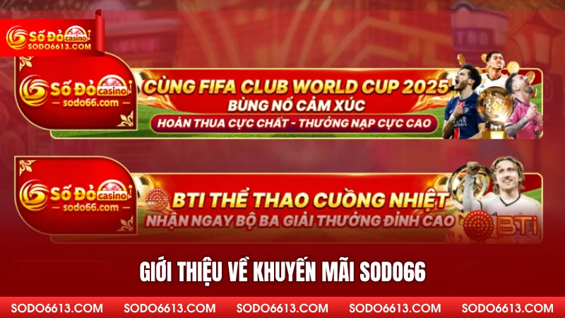 Giới thiệu về khuyến mãi sodo66