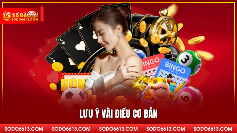 Lưu ý vài điều cơ bản