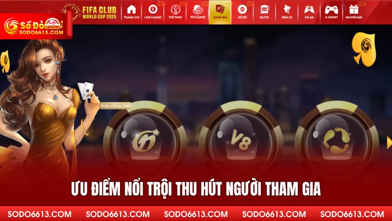 Ưu điểm nổi trội thu hút người tham gia